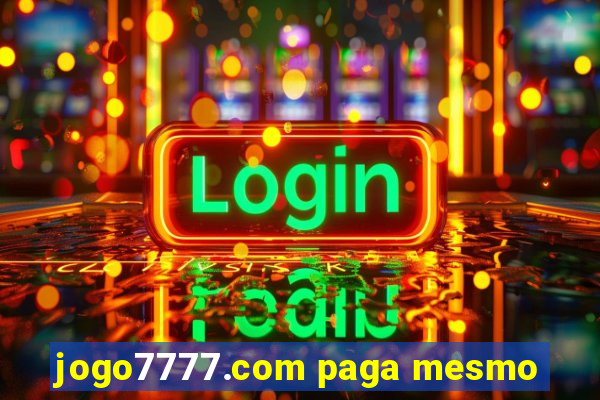 jogo7777.com paga mesmo